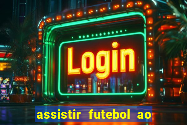 assistir futebol ao vivo gratis palmeiras